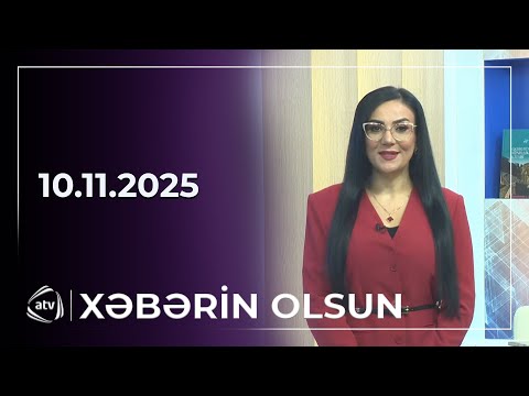 Xəbərin Olsun / 10.11.2025