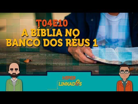 HYPERLINKED - T04E10 - The Bible in the Dock 1