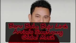 Download lagu Arvindo Simatupang Boru Buha Baju Lirik (Batak) mp3 Download lagu Arvindo Simatupang Boru Buha Baju Lirik (Batak) mp3
