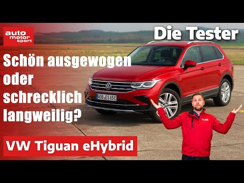 VW Tiguan eHybrid: Schön ausgewogen oder schrecklich langweilig? - Test | auto motor und sport