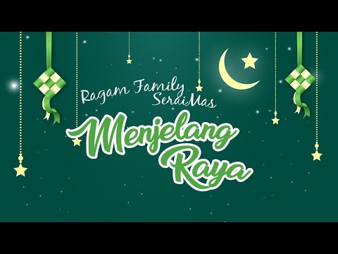 IKLAN RAYA SERAIMAS 2021: Ragam Raya Family SeraiMas -Part 2
