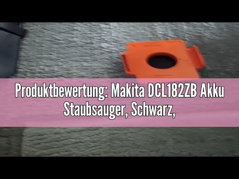 Review Makita DCL182 ZB DCL182ZB Cordless Vacuum Cleaner 18 V Black 100 x 11.5 x 15 cm, 0 W, 0.33 li
