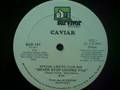 Caviar - Never Stop Loving You