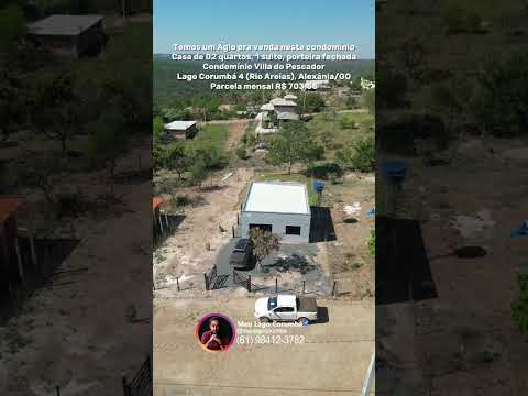 Casa com parcela de 703 reais no Condomínio Villa do Pescador no Lago Corumbá IV em Alexânia/GO
