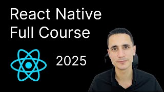 React Native Course Full Course For Beginners 2025