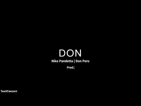 Don (Niko Pandetta & Don Pero)  - TESTO