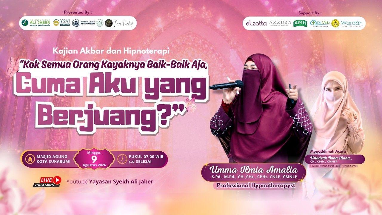 KAJIAN AKBAR DAN HIPNOTERAPI \\ CUMA AKU YANG BERJUANG \\ UMMA ILMIA AMALIA