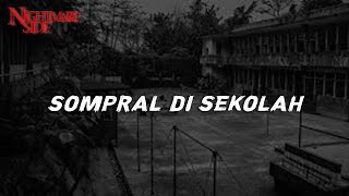 Download lagu SOMPRAL AT SCHOOL (NIGHTMARE SIDE  2022) - ARDAN RADIO mp3