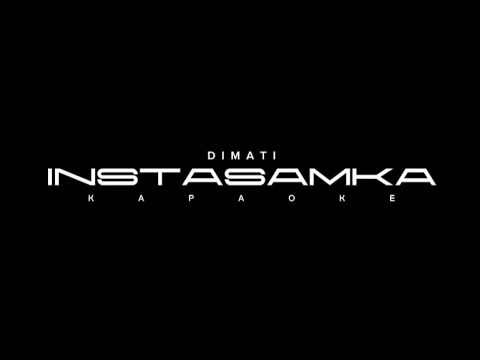 ПАМПИМ НЕФТЬ- КАРАОКЕ DIMATI, INSTASAMKA