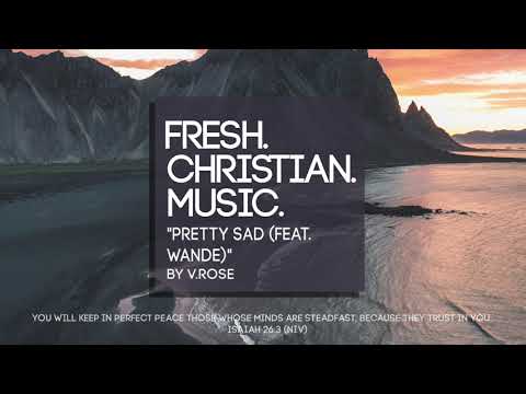 "Pretty Sad (feat. Wande)" by V.Rose