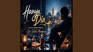 Download lagu Hanya Dia mp3