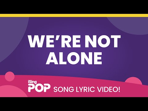 We're Not Alone | Lyric Video