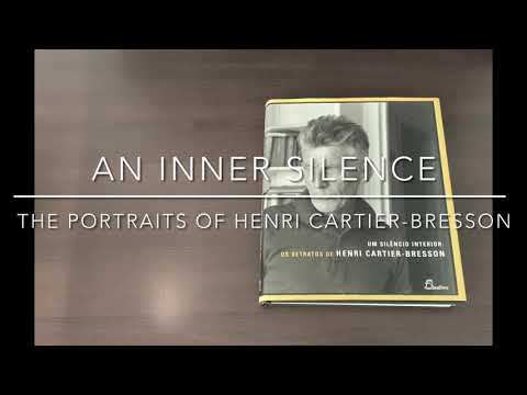 An Inner Silence: The Portraits of Henri Cartier-Bresson