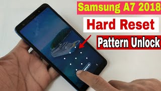 Samsung A7 2018 ( SM-A750 ) Pattern Unlock Or Hard Reset