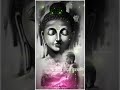 Panati Pata Vermani WhatsApp Status Full Screen Lord Buddha