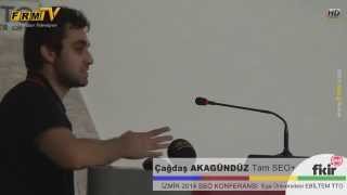 Çağdaş AKAGÜNDÜZ - SEO Konferansı İzmir