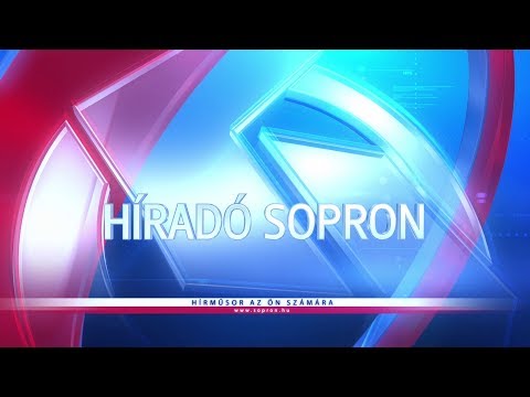 Híradó - 2019.10.17. - Csütörtök - SopronTV