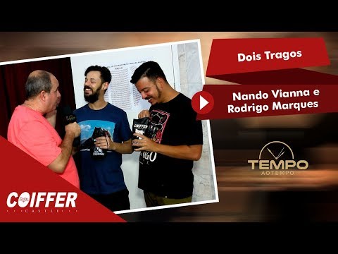 COIFFER-Dois Tragos | Nando Vianna e Rodrigo Marques