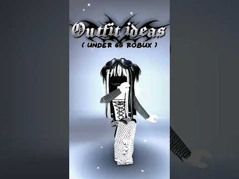Roblox outfit ideas under 65 robux for girls ^¬^