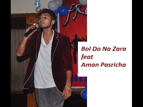 bol do na zara by Aman Pasricha