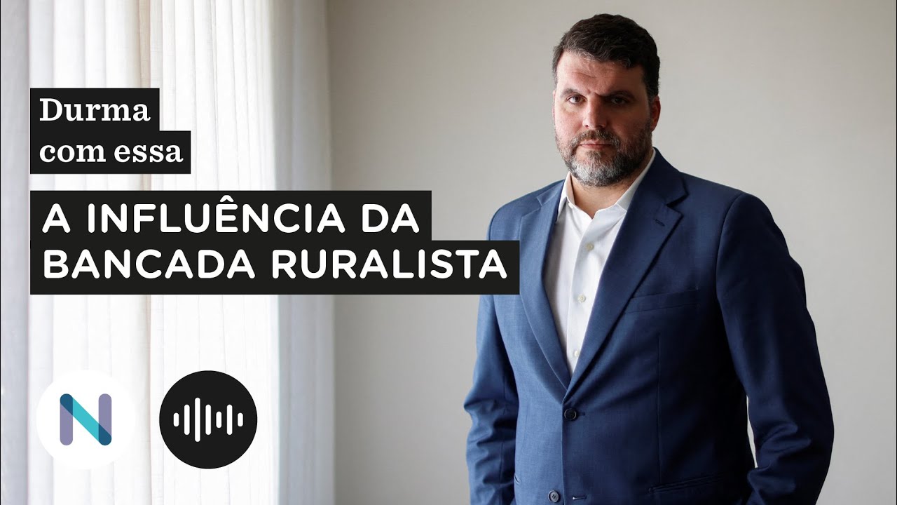 A influência da bancada ruralista no Congresso | Podcast de 28.set.23