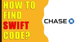 How to find SWIFT code for Chase account?