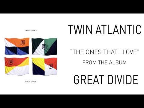 Twin Atlantic - The Ones That I Love (Intro) (Audio)