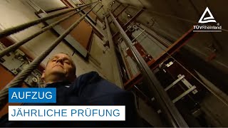 Ihr Aufzug und die jährliche Prüfung durch TÜV Rheinland