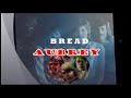 AUBREY BREAD