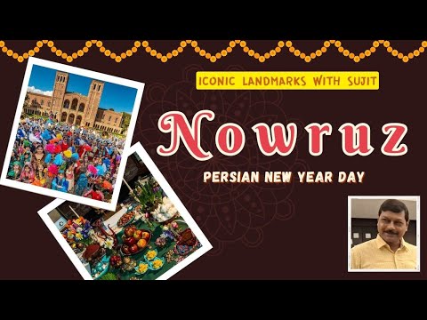 Nowruz or Novroz, the Persian New Year Day|Sujit Kr Chaudhuri