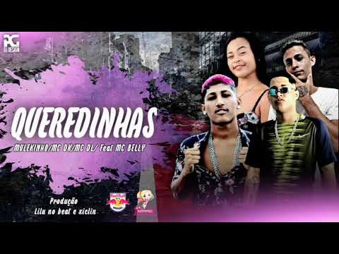 MC MULEKINHO MC DK MC DL FEAT MC BELLY Lilu no beat. xiclin produção - QUERIDINHAS  (REDBULLRANGEL)