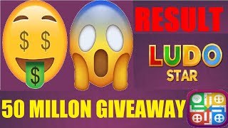 Ludo Star 50 MILLON Giveaway RESULT