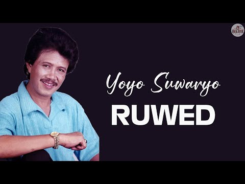 Yoyo Suwaryo - Ruwed - Lirik