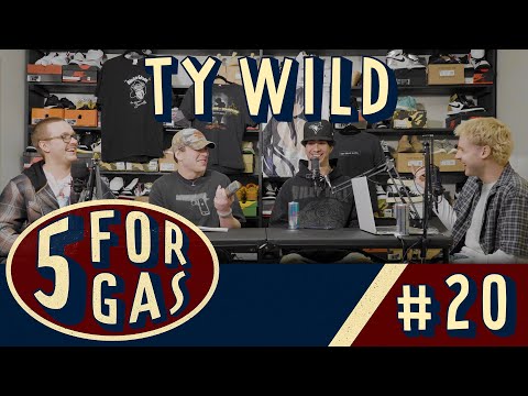 #20 We Eat Froot Loops w/ Ty Wild - 5 FOR GAS