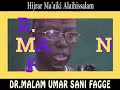 DR.MALAM UMAR SANI FAGGE - Bayani akan Hijirar Ma'aiki Alaihissalam