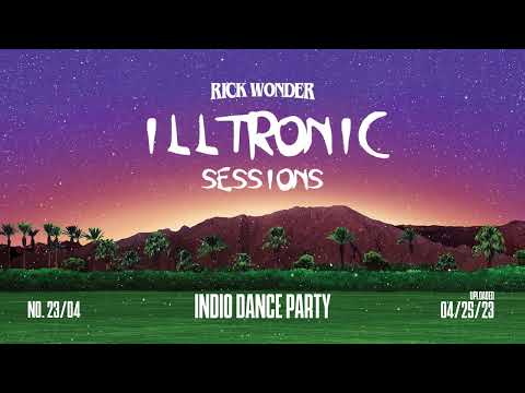 Illtronic Sessions - 23/04 (Indio Dance Party)