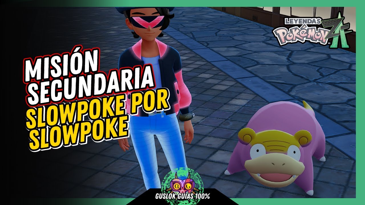 MISIÓN SECUNDARIA 039: SLOWPOKE POR SLOWPOKE | GUÍA 100% | 💯Leyendas Pokemon: Z-A🏆 MISIÓN SECUNDARIA 039: SLOWPOKE POR SLOWPOKE | GUÍA 100% | 💯Leyendas Pokemon: Z-A🏆
