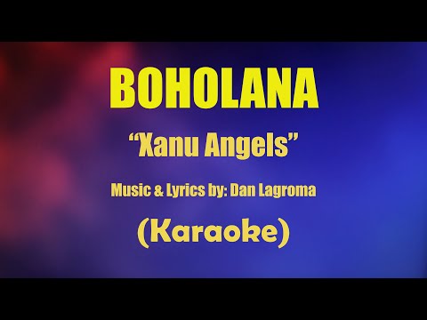 Boholana - Xanu Angels (Karaoke)