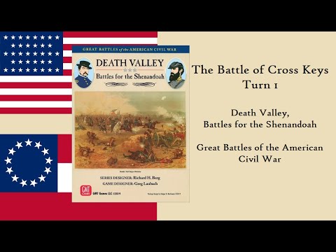 The Battle of Cross Keys (GBACW): Turn 1