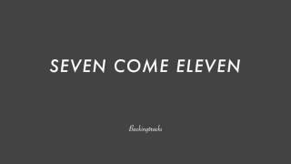 Seven Come Eleven - Jazz Backing Track Play Along The Real Book
