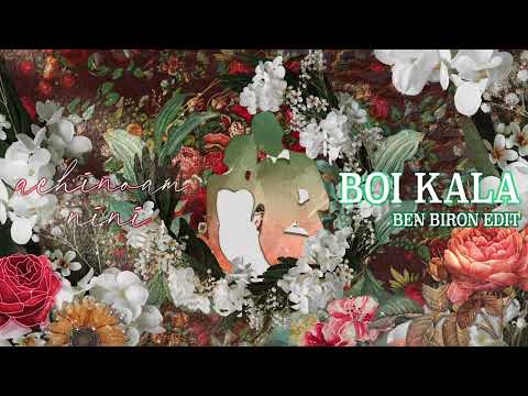 Achinoam Nini - Boi Kala (Ben Biron Edit)