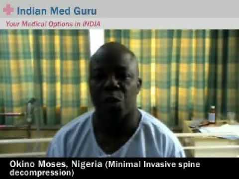 Nigerian Minister's Low cost spinal decompression surgery in India.