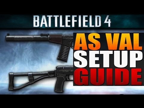 Battlefield 4 ► AS Val Waffen Guide / Setup - Beste PDW? (Second Assault Waffe)