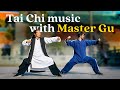 1 Hour Tai Chi Music With Master Gu Chinese Qi Gong Meditation Music