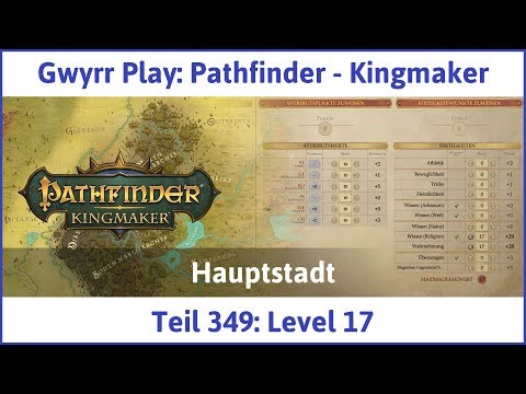 Pathfinder - Kingmaker Teil 349: Level 17 - Let's Play|Deutsch