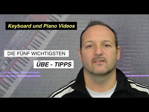 Die 5 wichtigsten Übetipps