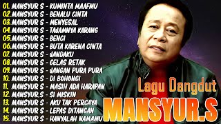 Download lagu Mansyur S Full Album Terbaik 🍓 Lagu Kenangan Nostalgia 80an - 90an Terbaik 🍓 LaguLawas mp3