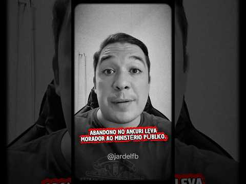 ABANDONO NO ANCURI LEVA MORADOR AO MINISTÉRIO PÚBLICO. #itaitinga #brasil #ceará #viral #noticias