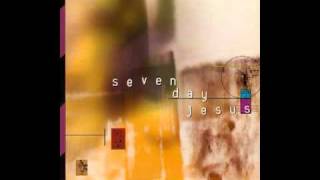 Seven Day Jesus - Everybody Needs Love