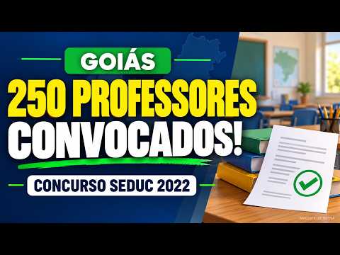 GOIÁS CONVOCA 250 PROFESSORES! Veja os prazos e a previsão de posse
